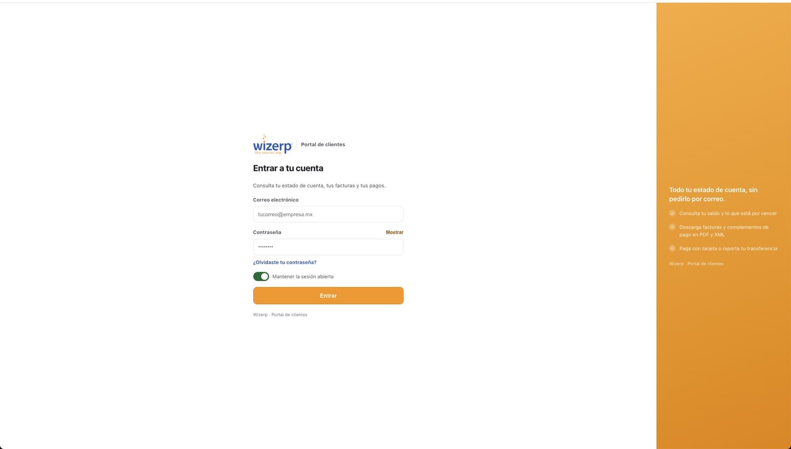Pantalla Entrar a tu cuenta del Portal de Clientes de Wizerp — logo Wizerp, campos de correo y contraseña con toggle Mostrar, enlace ¿Olvidaste tu contraseña?, switch Mantener la sesión abierta y botón naranja Entrar; panel derecho naranja con la promesa 'Todo tu estado de cuenta, sin pedirlo por correo' y tres beneficios listados